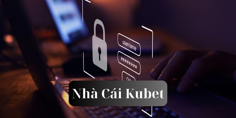 Điểm qua cách lấy lại mật khẩu kubet